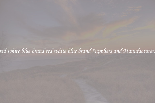 red white blue brand red white blue brand Suppliers and Manufacturers