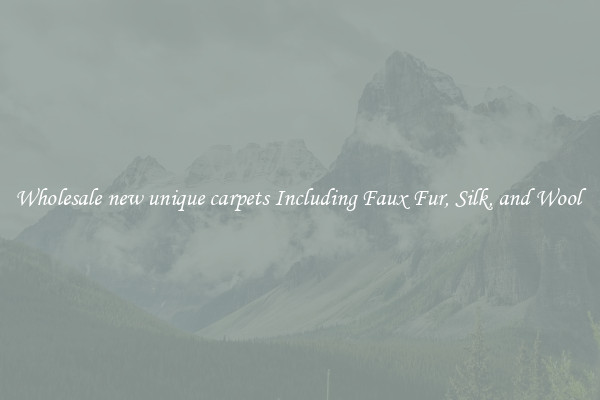 Wholesale new unique carpets Including Faux Fur, Silk, and Wool 