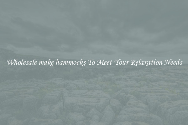 Wholesale make hammocks To Meet Your Relaxation Needs
