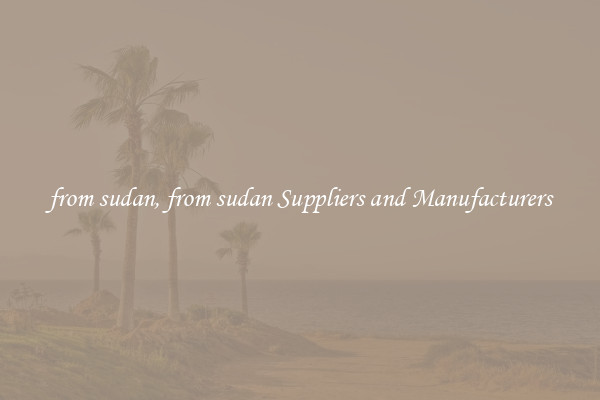 from sudan, from sudan Suppliers and Manufacturers