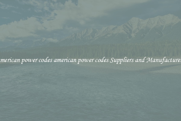 american power codes american power codes Suppliers and Manufacturers