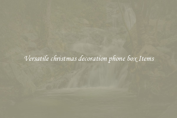 Versatile christmas decoration phone box Items